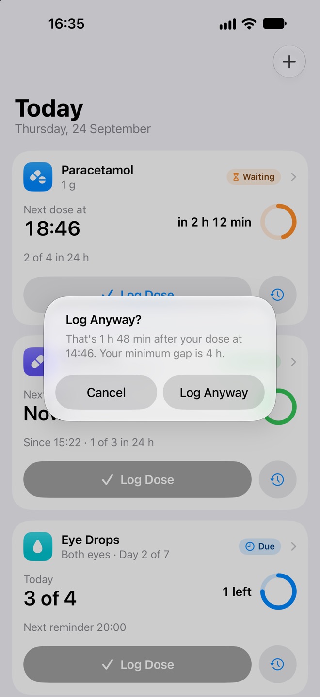 Doses asking whether to log anyway, because the dose is sooner than the minimum gap of 4 hours